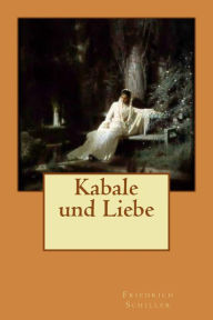 Kabale und Liebe Friedrich Schiller Author