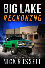 Big Lake Reckoning Nick Russell Author