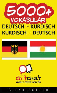 5000+ Deutsch - kurdisch kurdisch - Deutsch Vokabular - Gilad Soffer