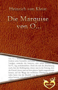 Die Marquise von O... Heinrich von Kleist Author