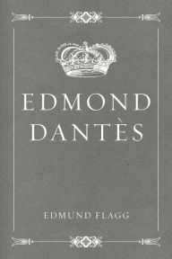 Edmond Dantès - Edmund Flagg
