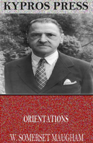 Orientations W. Somerset Maugham Author