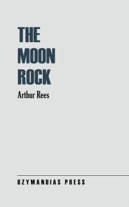 The Moon Rock - Arthur Rees