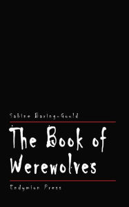 The Book of Werewolves Sabine Baring Author