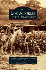 Los Angeles Police Department Thomas G. Hays Author