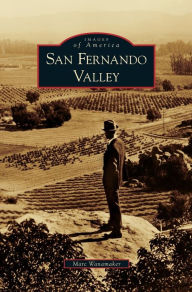 San Fernando Valley Marc Wanamaker Author