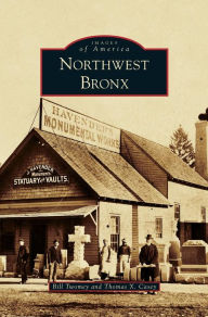Northwest Bronx Bill Twomey Author