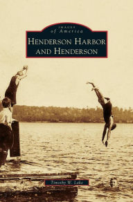 Henderson Harbor and Henderson Timothy W. Lake Author