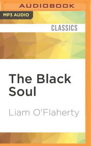 The Black Soul Liam O'Flaherty Author