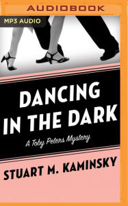 Dancing in the Dark - Stuart M. Kaminsky