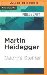 Martin Heidegger George Steiner Author