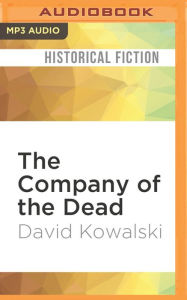 The Company of the Dead David Kowalski Author
