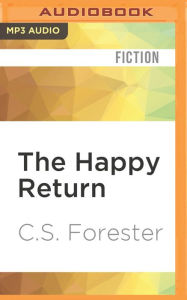 The Happy Return C. S. Forester Author