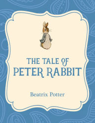 The Tale of Peter Rabbit Beatrix Potter Author