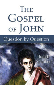 The Gospel of John Judith RSM Schubert Author