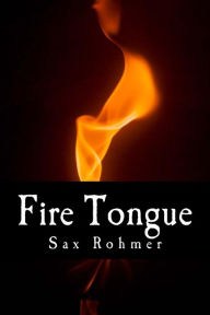 Fire Tongue Sax Rohmer Author