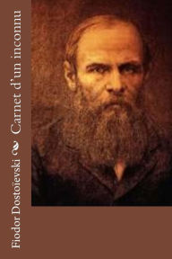 Carnet d'un inconnu Fiodor Dostoïevski Author