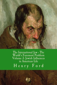 The International Jew - The World's Foremost Problem