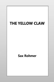 The Yellow Claw Sax Rohmer Author