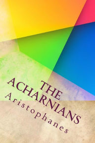 The Acharnians Aristophanes Author