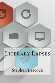 Literary Lapses - Stephen Leacock