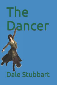 The Dancer Dale Stubbart Author