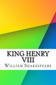 King Henry VIII William Shakespeare Author
