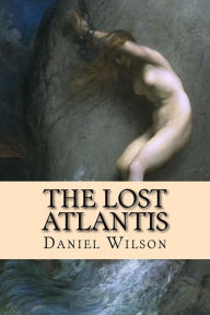 The Lost Atlantis - Daniel Wilson