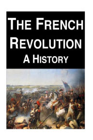 The French Revolution: A History Ryan Jones Author