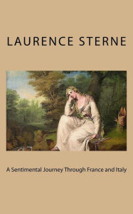 A Sentimental Journey Through France and Italy Laurence Sterne Author