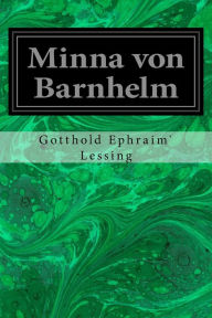 Minna von Barnhelm Gotthold Ephraim' Lessing Author