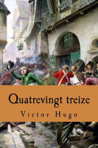 Quatrevingt treize - Victor Hugo