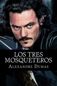 Los tres mosqueteros Alexandre Dumas Author