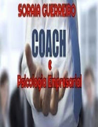 Coach e Psicologia Empresarial Soraia da Fonseca Guerreiro G Author