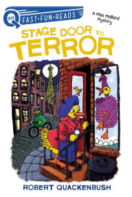 Stage Door to Terror: A QUIX Book Robert Quackenbush Author