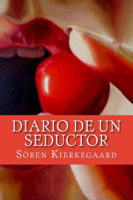 Diario de un Seductor (Spanish Edition) - Soren Kierkegaard