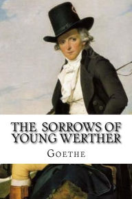 The Sorrows of Young Werther Goethe Author