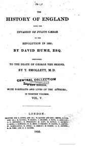 The History of England, From the Invasion of Julius Caesar to the Revolution of 1688 - David Hume