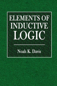 Elements of Inductive Logic - Noah K. Davis