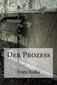 Der Prozess Franz Kafka Author