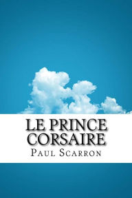Le Prince Corsaire - Paul Scarron
