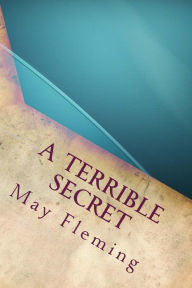 A Terrible Secret - May Agnes Fleming