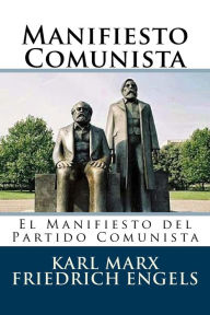 Manifiesto Comunista (Spanish Edition) Friedrich Engels Author