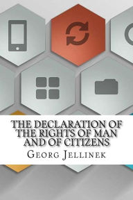 The Declaration of the Rights of Man and of Citizens - Georg Jellinek