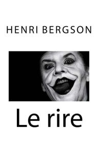 Le rire Henri Bergson Author