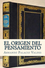 El origen del pensamiento - Armando Palacio Valdes