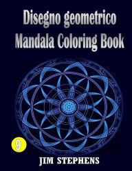 Disegno geometrico Mandala Coloring Book Jim Stephens Author