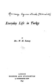 Everyday Life in Turkey - W. M. Ramsay