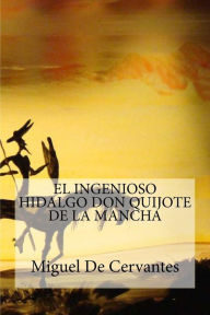 Don Quijote Miguel De Cervantes Author