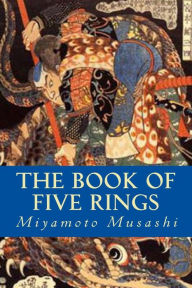 The Book of Five Rings Miyamoto Musashi Author